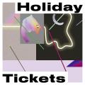 True — Holiday Tickets (2016)